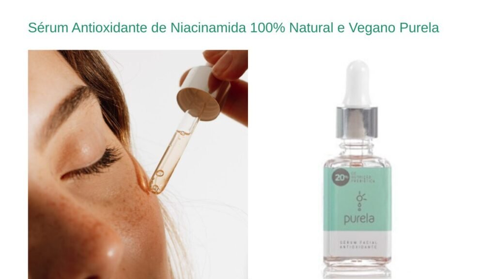 Antioxidante com Niacinamida 100 Natural e Vegano