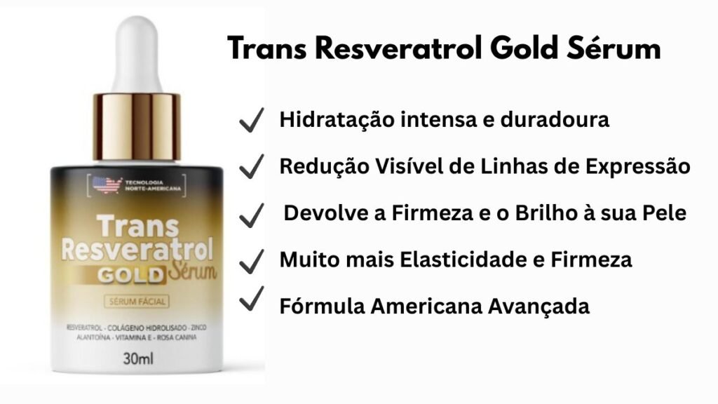 Trans Resveratrol Gold Sérum funciona? Trans Resveratrol Gold Sérum para que serve? 2 Trans Resveratrol Gold Serum e bom